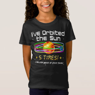 5th Birthday! 5th Orbit of the Sun! Gift T-Shirt