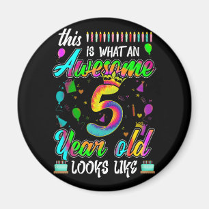 5th Birthday Awesome 5 Year Old Looks Like Magnet