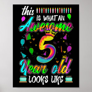 5th Birthday Awesome 5 Year Old Looks Like Poster