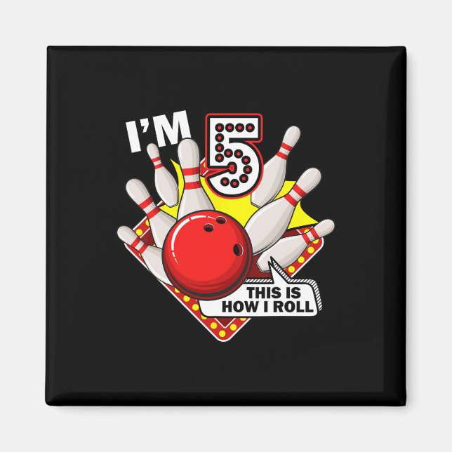 5th Birthday Bowling Theme 5 Year Old Funny B-day  Magnet (Front)