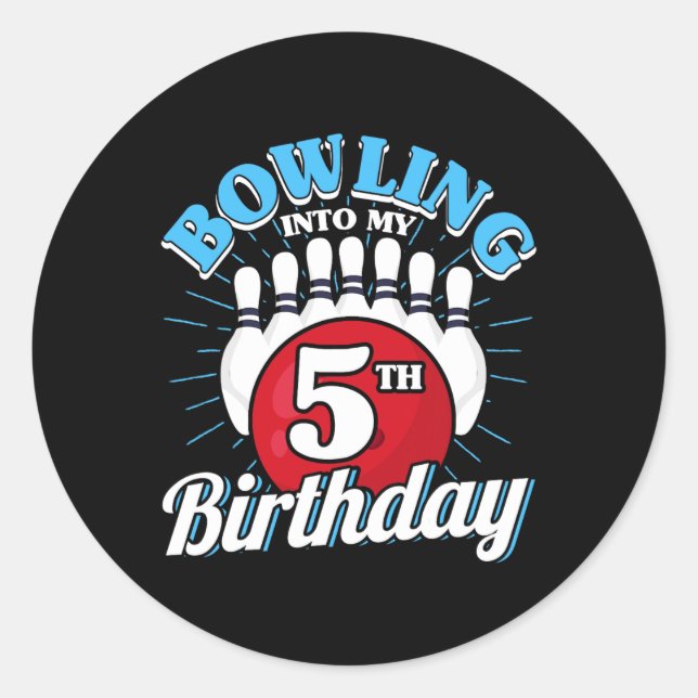 5th Birthday Bowling Theme Bowling Into Birthday K Classic Round Sticker (Front)