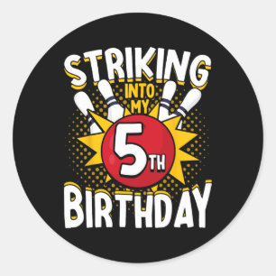 5th Birthday Bowling Theme Striking Into Birthday  Classic Round Sticker