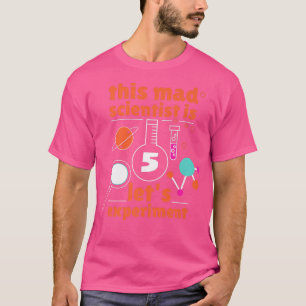 5th Birthday Five Bday Science Mad Scientist Chemi T-Shirt