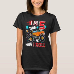 5th Birthday Gifts I'm 5 This Is How I Roll Monste T-Shirt