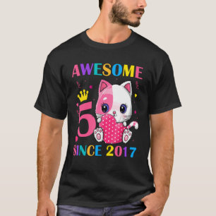 5th Birthday Girls 5 Years Old Awesome Since 2017 T-Shirt