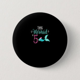 5th Birthday Shirt Mermaid Girl Party THIS MERMAID 6 Cm Round Badge