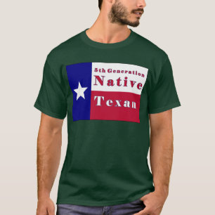 5th Generation Native Texan Flag T-Shirt