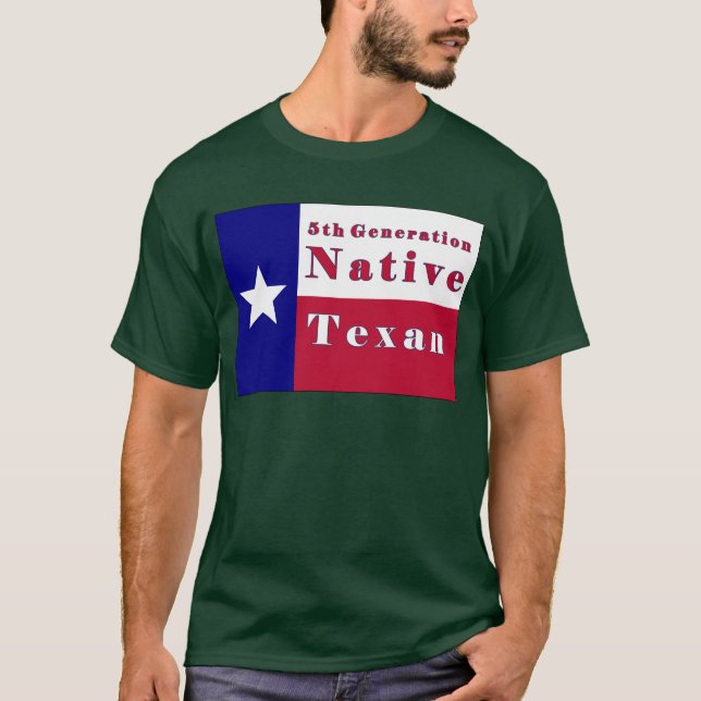5th Generation Native Texan Flag T-Shirt (Front)