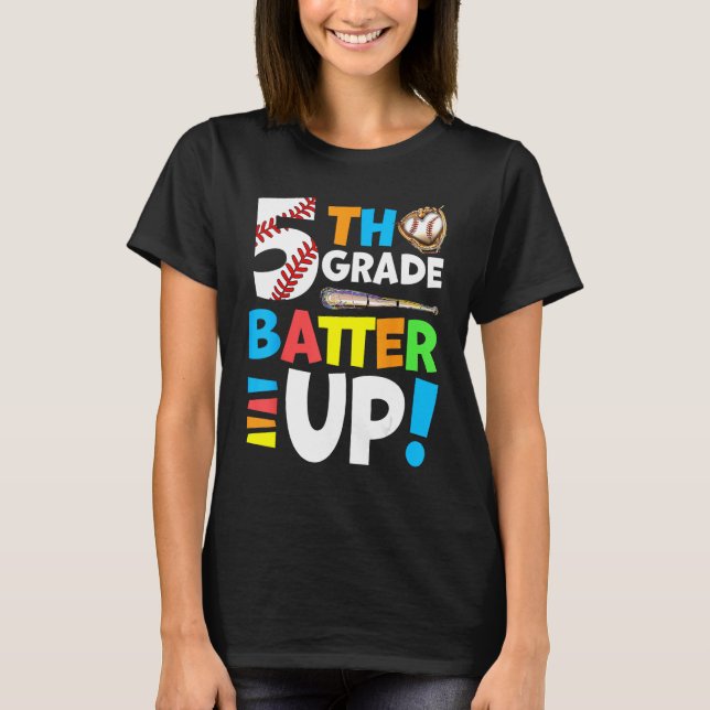 5th Grade Back To School Fifth Grade Batter Up Bas T-Shirt (Front)