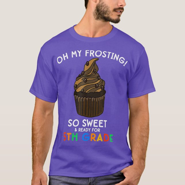 5th Grade Back to School Quote Cupcake Funny T-Shirt (Front)