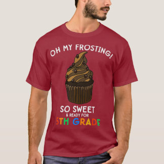 5th Grade Back to School Quote Cupcake Funny T-Shirt