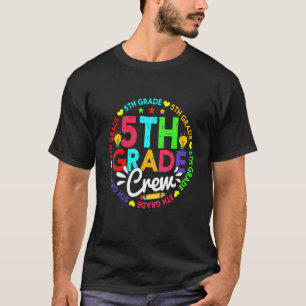 5th Grade Crew Back To School First Day Of School T-Shirt
