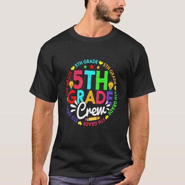 5th Grade Crew Back To School First Day Of School T-Shirt (Front)