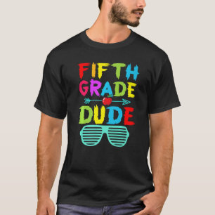 5th Grade Dude Cute Fifth Grade Boys Kids T-Shirt