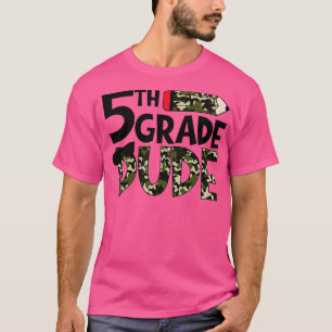 5th grade dude school T-Shirt