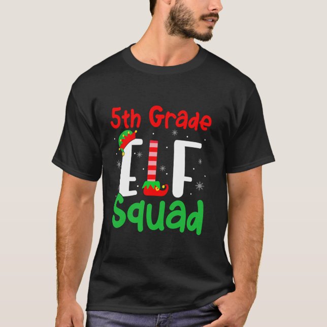 5th Grade ELF Squad Funny Christmas ELF Kids Teach T-Shirt (Front)