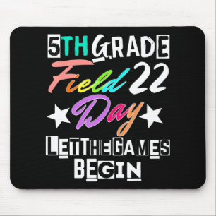5th Grade Field Day 2022 Let The Games Begin Teach Mouse Mat