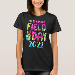 5th Grade Field Day 2022 Let The Games Begin Teach T-Shirt