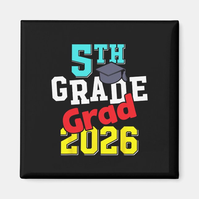 5th Grade Grad 2026 Elementary School Graduation  Magnet (Front)