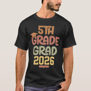 5th Grade Grad Cl Of 2026 Graduation Bold Cosy Col T-Shirt
