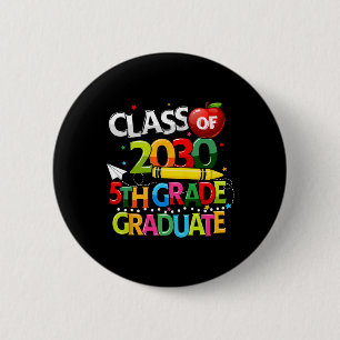 5th Grade Graduate Class Of 2030 Last Day Of Schoo 6 Cm Round Badge