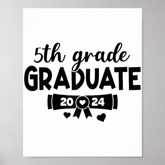 5th Grade Graduate Last Day Of School Senior 2024  Poster (Front)