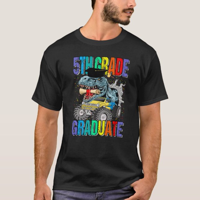 5th Grade Graduate Monster Truck Dinosaur Graduati T-Shirt (Front)