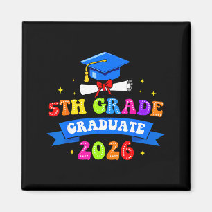 5th grade graduation 2026 graduate class of 2026 magnet