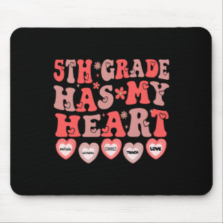 5th Grade Has My Heart Fifth Grade Teacher Valenti Mouse Mat