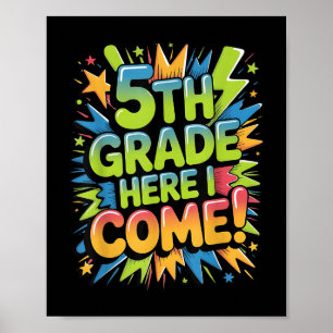 5th Grade Here I Come, Back To School Stuff  Poster