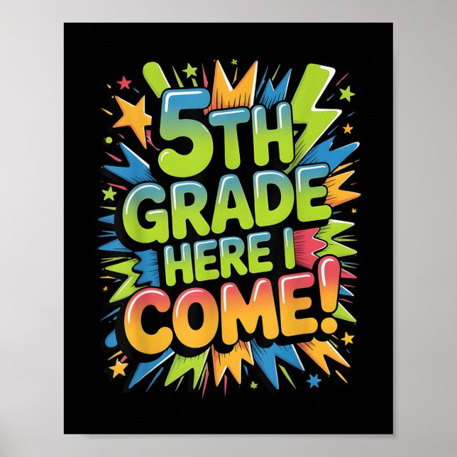 5th Grade Here I Come, Back To School Stuff  Poster (Front)