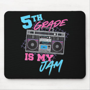 5th Grade Is My Jam Fun Teachers Students Back To Mouse Mat