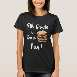 5th Grade Is Smore Fun Camping Campfire Treat T-Shirt
