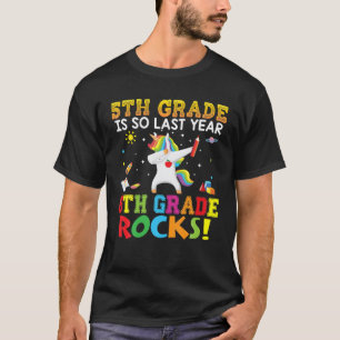 5Th Grade Is So Last Year 6Th Rocks Sixth Dabbing T-Shirt