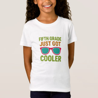 5th Grade Just Got Cooler Back to School T-Shirt