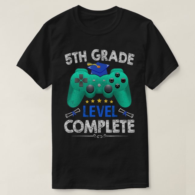 5th Grade Level Complete Class Of 2022 Graduation  T-Shirt (Design Front)