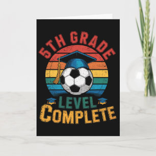 5th Grade Level Complete Soccer Boy Girl Last Day Card