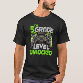 5Th Grade Level Unlocked Game On 5Th Grade Back To T-Shirt