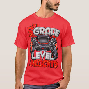 5th Grade Level Unlocked Game On 5th Grade Back To T-Shirt