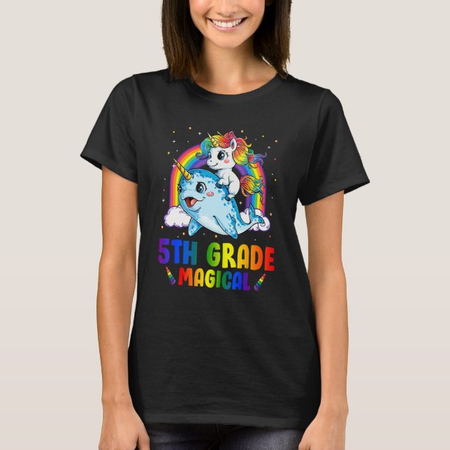 5th Grade Magical Unicorn Riding Narwhal Back To S T-Shirt (Front)