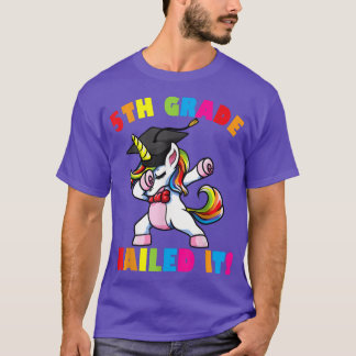 5th Grade Nailed It Dabbing Unicorn s, Graduation  T-Shirt
