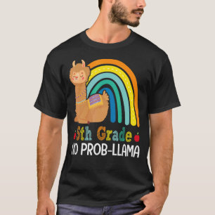 5th Grade No Prob Llama Fifth Grade Team Teacher R T-Shirt