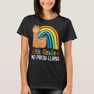5th Grade No Prob Llama Fifth Grade Team Teacher R T-Shirt
