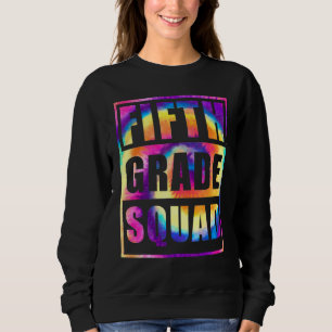 5th Grade Squad Back To School Teacher Student Fif Sweatshirt