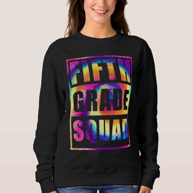 5th Grade Squad Back To School Teacher Student Fif Sweatshirt (Front)