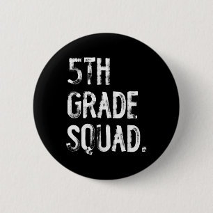 5th Grade Squad Ck To School Student Teacher 6 Cm Round Badge