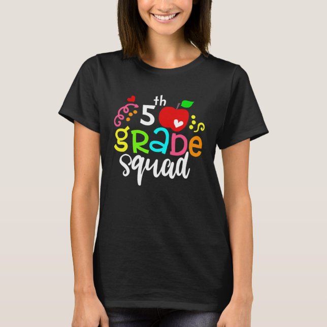 5th Grade Squad Fifth Grade Team Back To School T-Shirt (Front)
