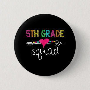 5th Grade Squad Fifth Teacher Student Team Back To 6 Cm Round Badge