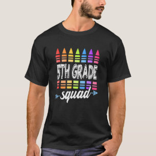 5th Grade Squad Fifth Teacher Student Team Back To T-Shirt