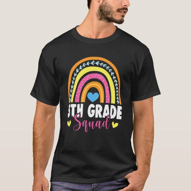 5th Grade Squad Rainbow First Day Back To School T-Shirt (Front)